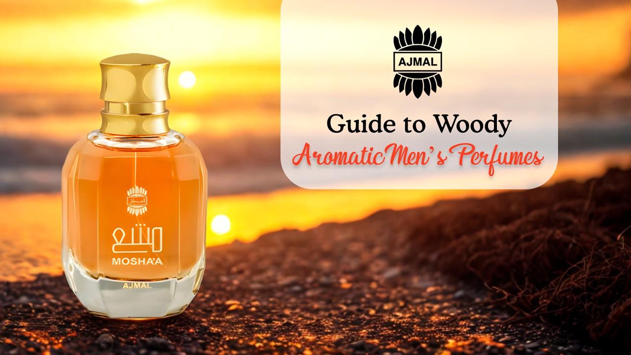 Guide to Woody Aromatic Men’s Perfumes
