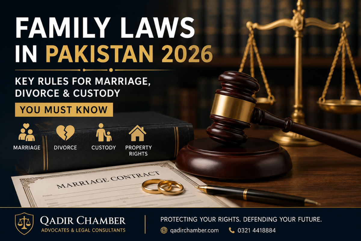 Professional Family Laws in Pakistan 2026 legal banner showing judge gavel, scales of justice, marriage contract, and legal services for marriage, divorce, child custody, and property rights by Qadir Chamber.