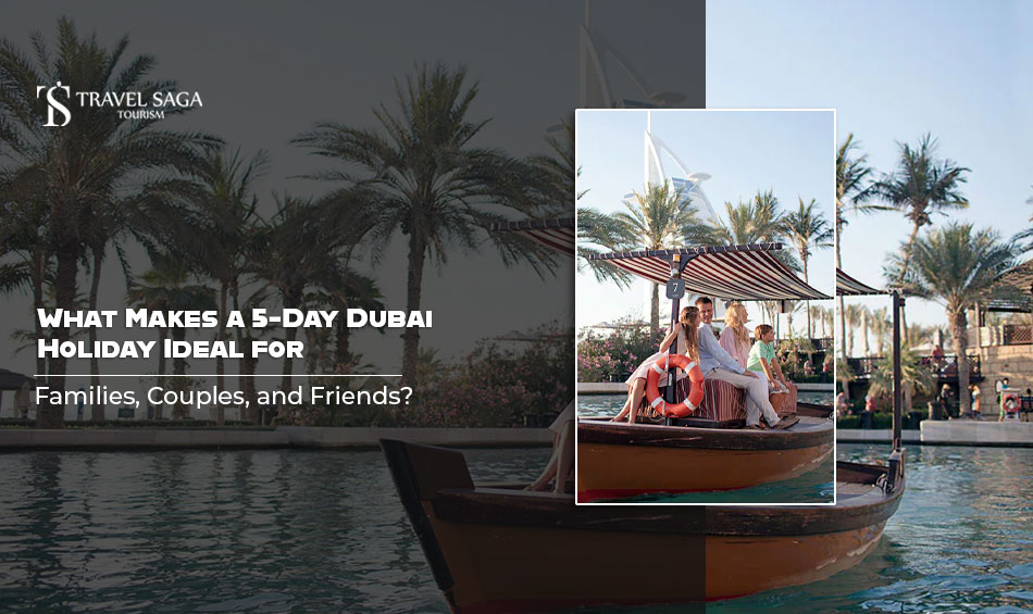 Book 4 Nights 5 Days Dubai Holiday Package