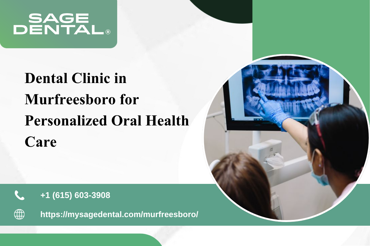 Dental Clinic in Murfreesboro for Personalized Oral Health Care