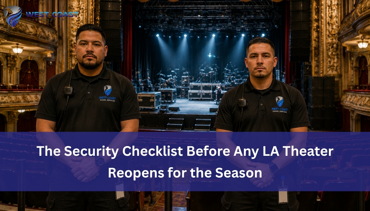 The Security Checklist Before Any LA Theater Reopens for the Season