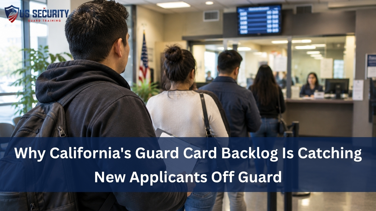 Why California's Guard Card Backlog Is Catching New Applicants Off Guard